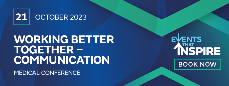 Working better together - communication. Medical Conference 2023