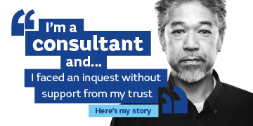 I faced an inquest without support from my trust