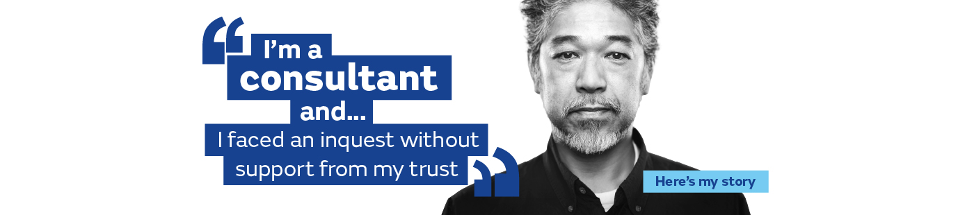 I faced an inquest without support from my trust